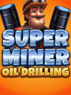 Super Miner - Oil Drilling by Spinomenal